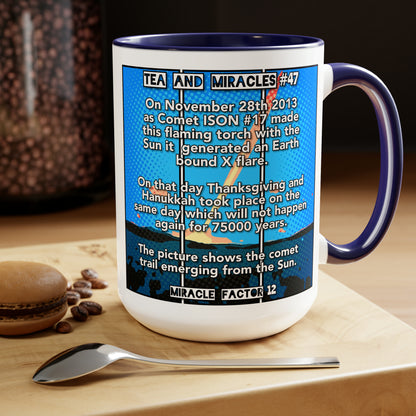 #47 Tea and Miracles 15oz Mug (USA) 2013 Thanksgiving Torch / Event Text, Choose from 5 colours