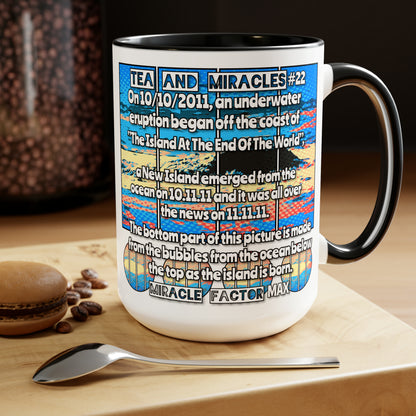 #22 Tea and Miracles 15oz Mug (USA) 2011 End of the World Island / Event Text, Choose from 5 colours