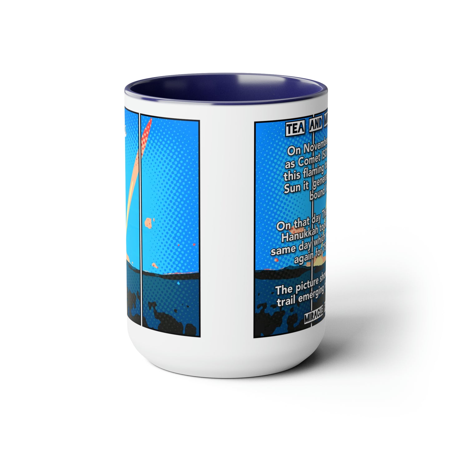 #47 Tea and Miracles 15oz Mug (USA) 2013 Thanksgiving Torch / Event Text, Choose from 5 colours